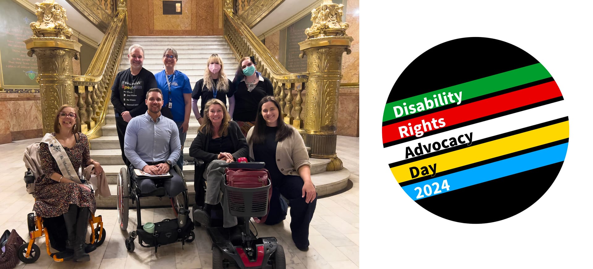 Members of the staff of CPWD and consumers stand at the foot of the stairs inside the rotunda of the Colorado State Capitol. To the right of the image is the logo for Disability Rights Advocacy Day.