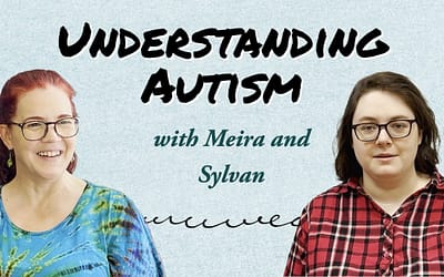 Understanding Autism with Meira and Sylvan